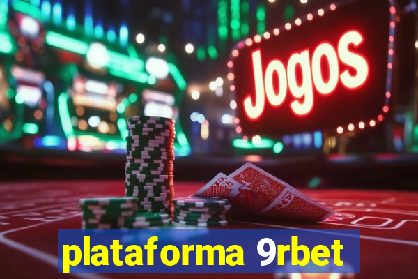 plataforma 9rbet